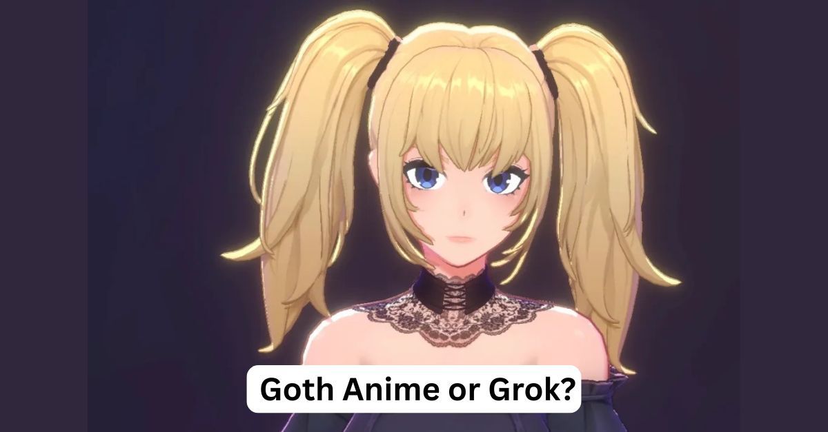 Goth Anime or Grok?