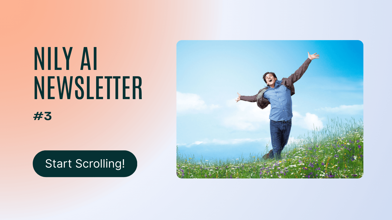 Nily AI Newsletter, Edition 3